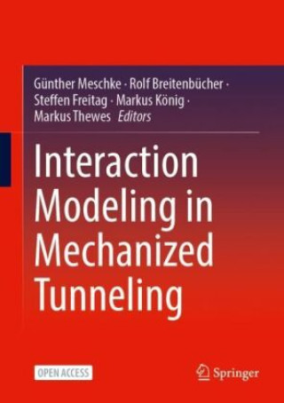 Boek Interaction Modeling in Mechanized Tunneling Günther Meschke