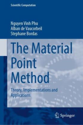 Knjiga The Material Point Method Nguyen Vinh Phu