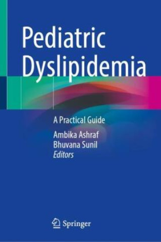 Knjiga Pediatric Dyslipidemia Ambika Ashraf