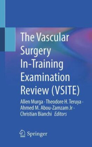 Carte The Vascular Surgery In-Training Examination Review (VSITE) Allen Murga