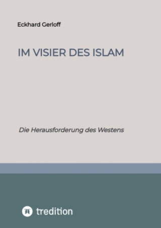 Knjiga Im Visier des Islam Eckhard Dr. Gerloff