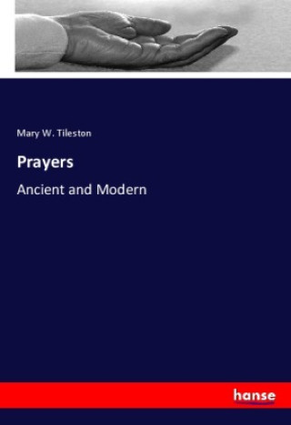 Knjiga Prayers Mary W. Tileston