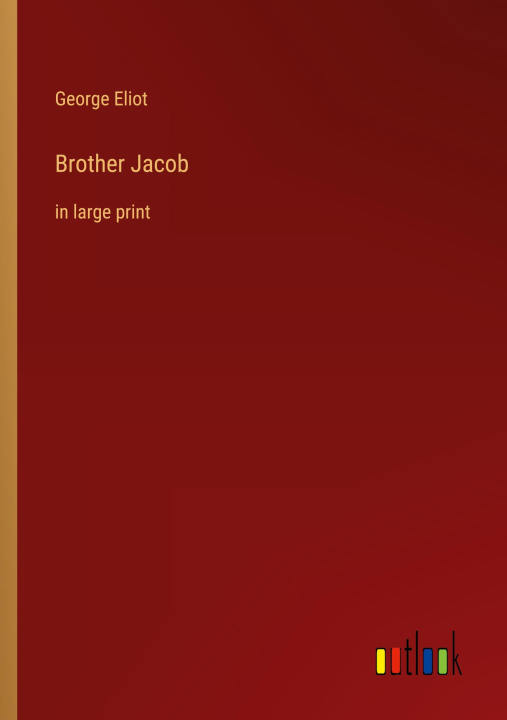 Knjiga Brother Jacob George Eliot