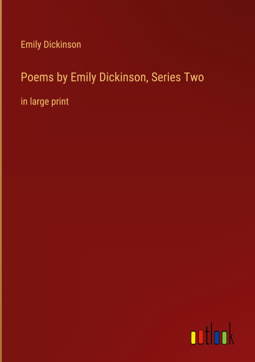 Knjiga Poems by Emily Dickinson, Series Two Emily Dickinson