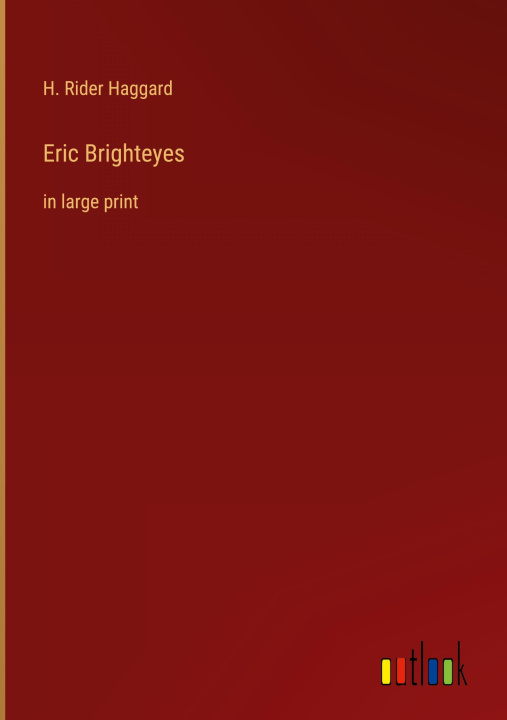 Knjiga Eric Brighteyes H. Rider Haggard