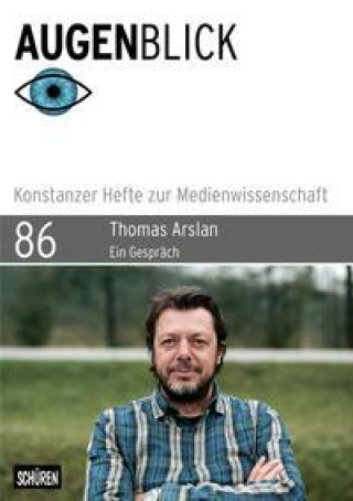 Carte Thomas Arslan: «Von den Figuren her denken» Bernd Stiegler
