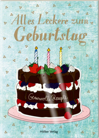 Kniha Alles Leckere zum Geburtstag 