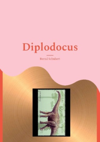 Knjiga Diplodocus Bernd Schubert
