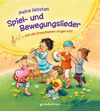 Kniha Meine liebsten Spiel- und Bewegungslieder ... und alle Erwachsenen singen mit! Svenja Nick