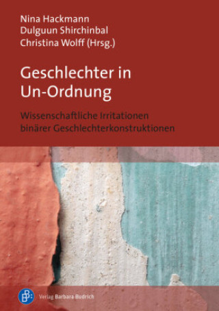 Kniha Geschlechter in Un-Ordnung Dulguun Shirchinbal