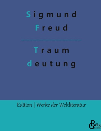 Knjiga Die Traumdeutung Redaktion Gröls-Verlag