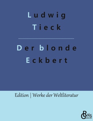 Knjiga Der blonde Eckbert Redaktion Gröls-Verlag