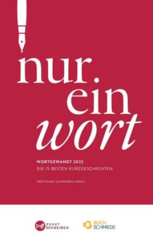 Knjiga Nur ein Wort Treffpunkt Schreiben (Hrsg.)