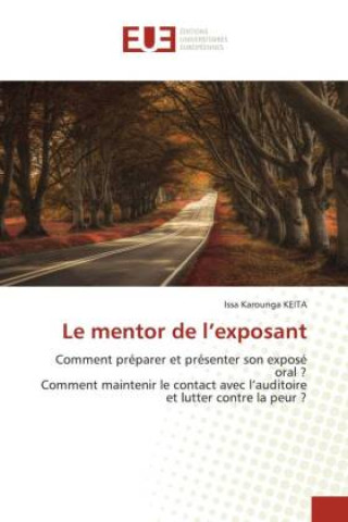 Knjiga Le mentor de l?exposant Issa Karounga KEITA