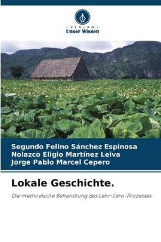 Boek Lokale Geschichte. Segundo Felino Sánchez Espinosa
