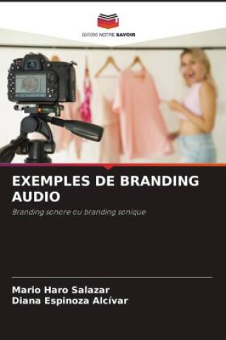 Knjiga EXEMPLES DE BRANDING AUDIO Diana Espinoza Alcívar