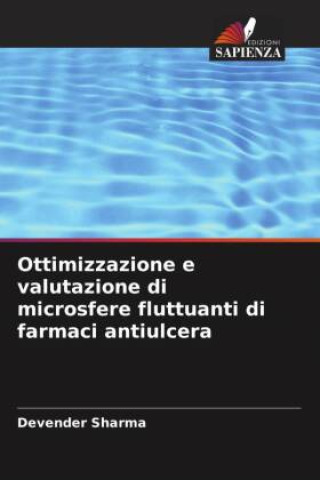 Livro Ottimizzazione e valutazione di microsfere fluttuanti di farmaci antiulcera Devender Sharma