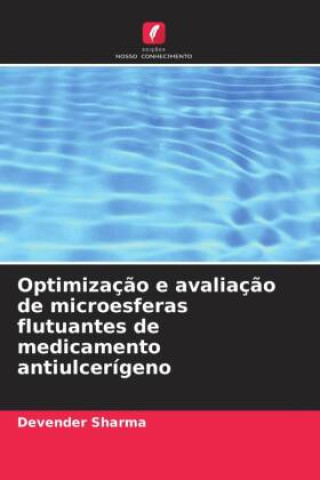 Knjiga Optimizaç?o e avaliaç?o de microesferas flutuantes de medicamento antiulcerígeno 