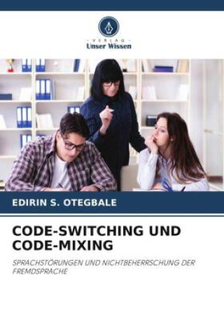 Knjiga CODE-SWITCHING UND CODE-MIXING EDIRIN S. OTEGBALE