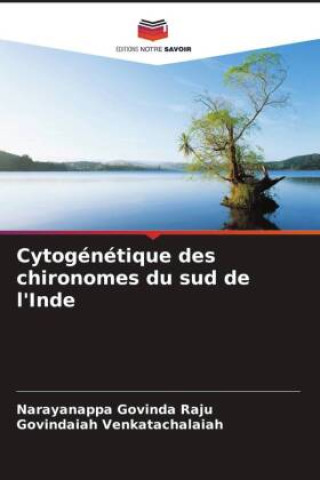 Knjiga Cytogénétique des chironomes du sud de l'Inde Govindaiah Venkatachalaiah