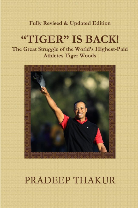 Βιβλίο "TIGER" IS BACK! The Great Struggle of  Tiger Woods (Revised & Enlarged Edition) 