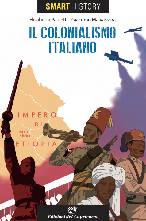 Kniha colonialismo italiano. Smart history Elisabetta Pauletti