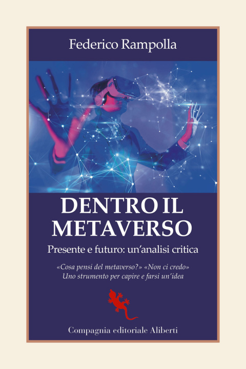 Kniha Dentro il metaverso. Presente e futuro: un'analisi critica Federico Rampolla