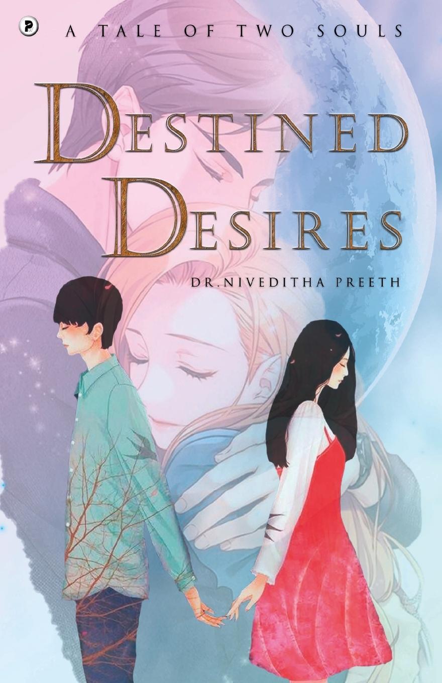 Knjiga Destined Desires Preeth Niveditha