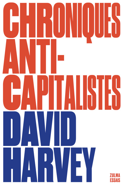 Buch Chroniques anti-capitalistes Harvey