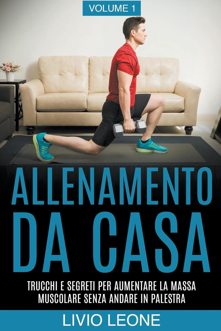 Книга Allenamento da casa Livio Leone