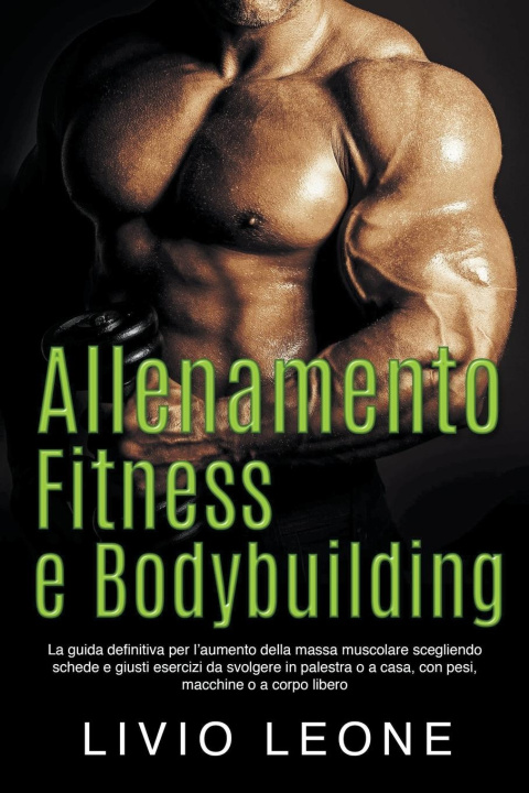 Könyv Allenamento, fitness e bodybuilding 