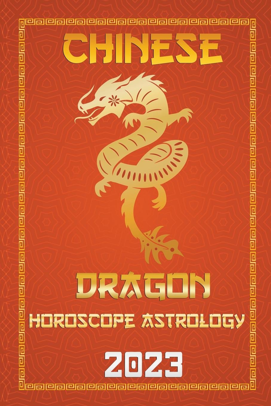 Kniha Dragon Chinese Horoscope 2023 