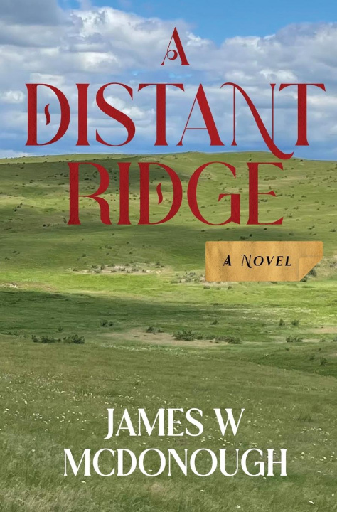 Knjiga A Distant Ridge James W McDonough