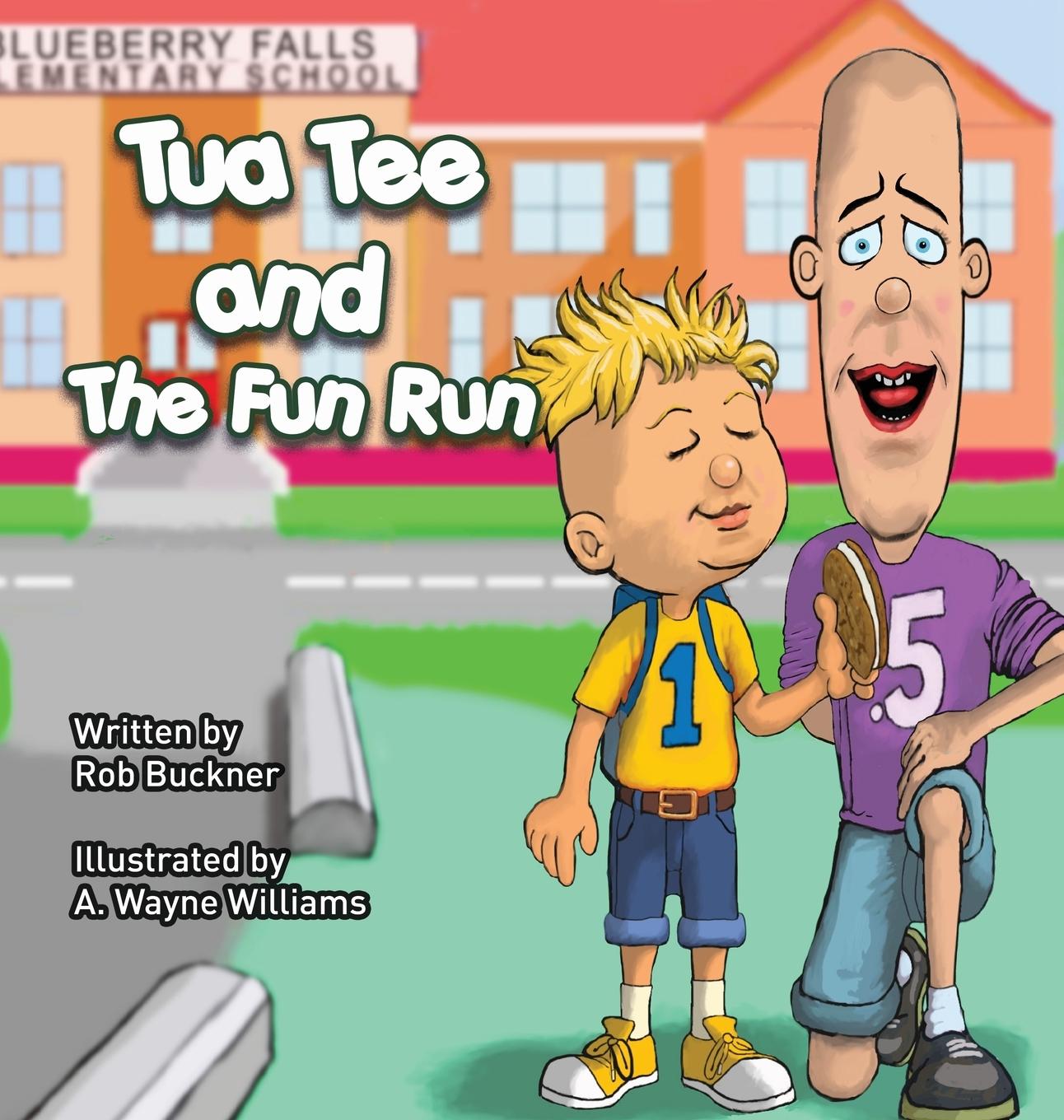 Book Tua Tee and The Fun Run Rob Buckner
