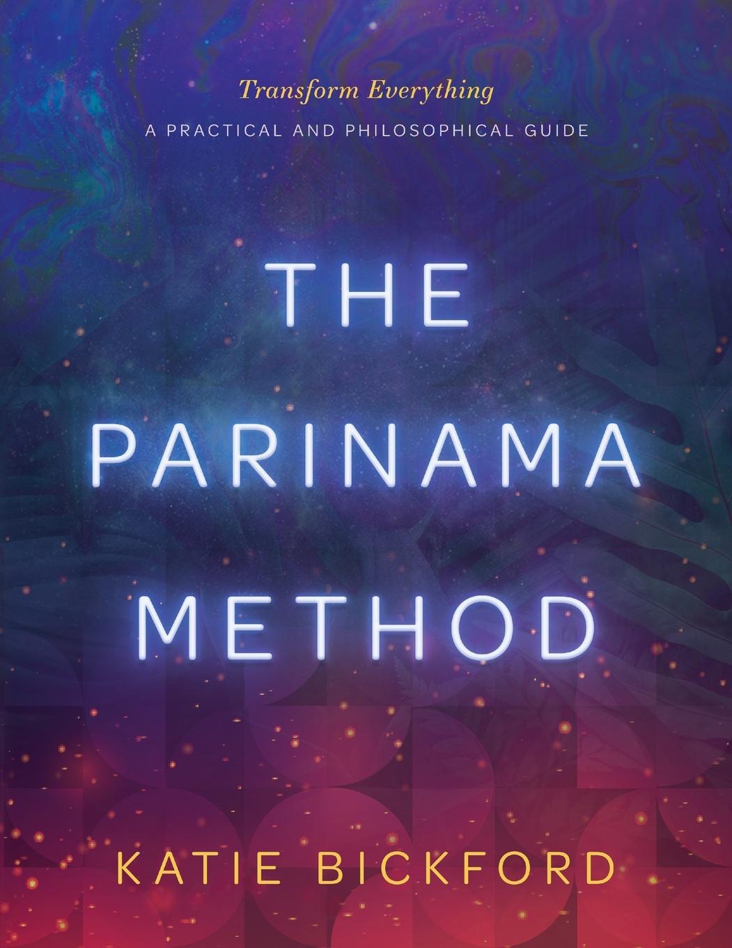 Knjiga The Parinama Method Katie Bickford