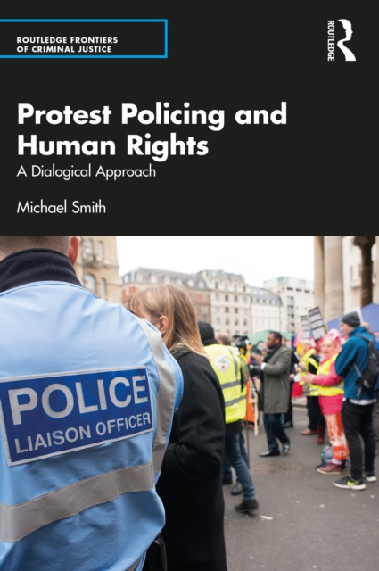 E-Book Protest Policing and Human Rights Michael Smith