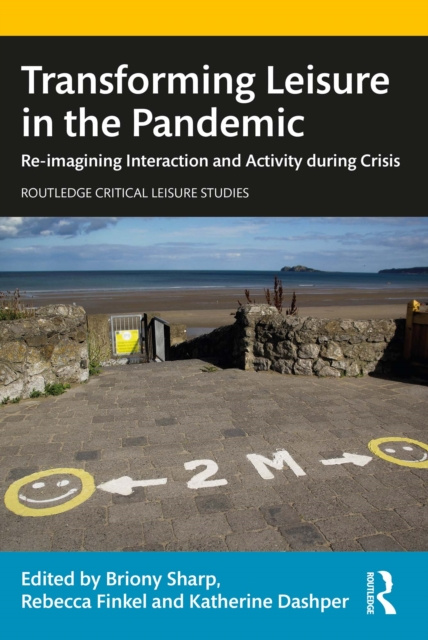 E-knjiga Transforming Leisure in the Pandemic Briony Sharp