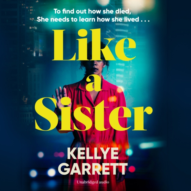 Hörbuch Like A Sister Kellye Garrett