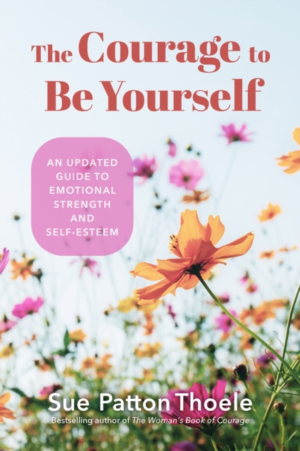 E-book Courage to Be Yourself Sue Patton Thoele