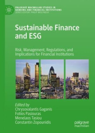 Kniha Sustainable Finance and ESG Chrysovalantis Gaganis