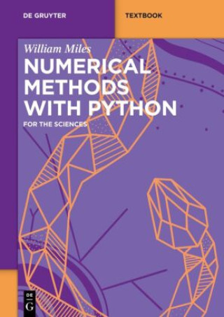 Kniha Numerical Methods with Python William Miles