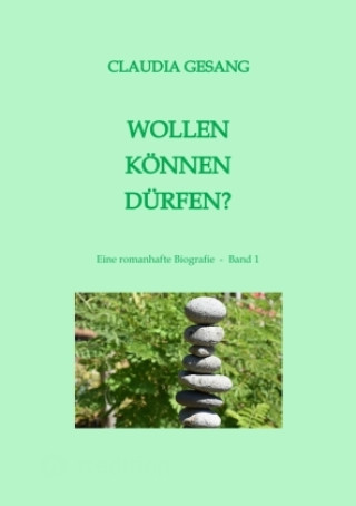 Knjiga WOLLEN  KÖNNEN  DÜRFEN Claudia Gesang