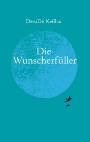 Knjiga Die Wunscherfüller DevaDé Keßlau