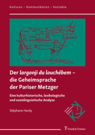 Книга Der "largonji du louchébem" - die Geheimsprache der Pariser Metzger Stéphane Hardy