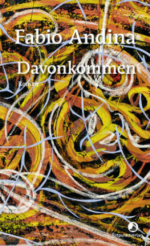 Libro Davonkommen Fabio Andina