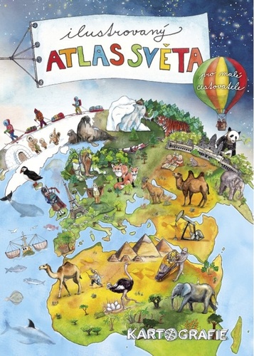 Carte Ilustrovaný atlas světa pro malé cestovatele 