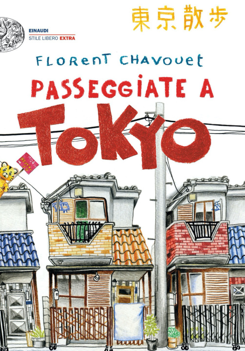 Könyv Passeggiate a Tokyo Florent Chavouet