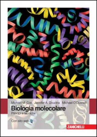 Kniha Biologia molecolare. Principi e tecniche Michael M. Cox