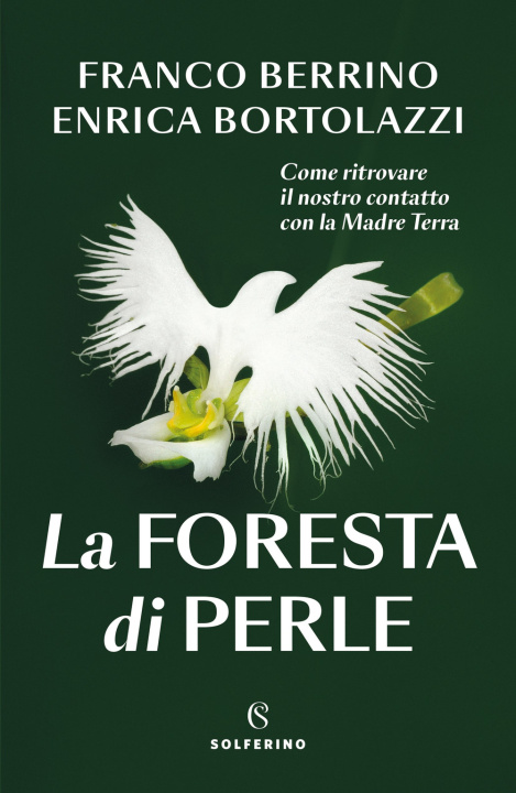 Kniha foresta di perle. Come ritrovare il nostro contatto con la Madre Terra Franco Berrino