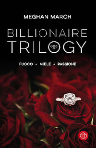 Книга Billionaire trilogy Meghan March